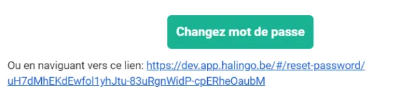 Capture d’écran : Ouvrez l’e-mail et cliquez sur le bouton Changer le mot de passe, ou suivez le lien.